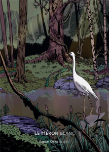 Le Héron blanc. Bibliothèque illustrée - Orne Jewett Sarah ; Junier Arthur ; Roudeau Cécile