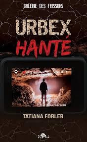 Urbex hanté - Forler Tatiana