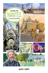 Guide de Nantes en bandes dessinées - Cortez Alexandrine ; Pajot Stéphane ; Parquet Kari