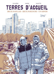 Terres d'accueil. Deux familles, deux parcours, un espoir - Figuière Samuel ; Marie Emmanuel