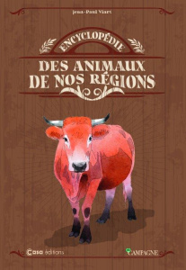 Encyclopédie des animaux de nos régions - Viart Jean-Paul ; Teston Jeanne