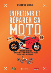 Entretenir et réparer sa moto Tome 1 - Nicolas Jean-Pierre