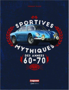 Sportives mythiques des années 60-70. Tubes des sixties - Riaud Thomas