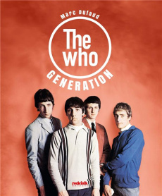 The Who. Generation - Dufaud Marc