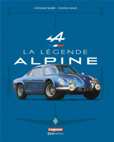 La légende Alpine - Barbé Stéphane ; Riaud Thomas