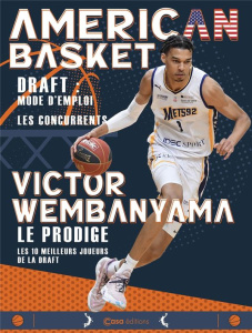 American Basket. Victor Wembanyama. Le prodige - COLLECTIF