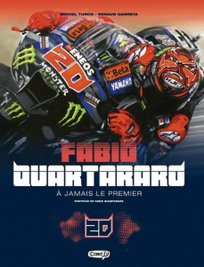 Fabio Quartararo. A jamais le premier - Turco Michel ; Garreta Renaud ; Quartararo Fabio ;