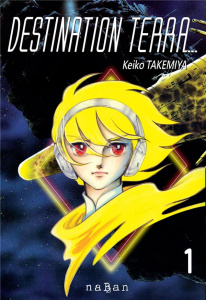 Destination Terra Tome 1 - Takemiya Keiko ; Hesnard Guillaume