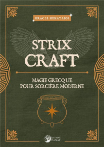 Magie grecque pour sorcière moderne. Strix craft - Hekataios Oracle ; Rubière Clélia E.