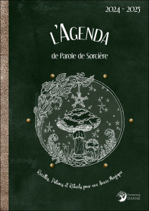 L'agenda de Parole de Sorcière. Recettes, potions et rituels pour une année magique, Edition 2024-20 - Arnaud Véronique