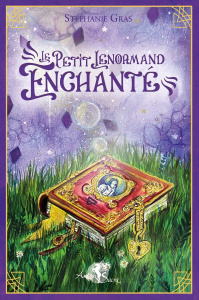 Le Petit Lenormand enchanté - Gras Stéphanie