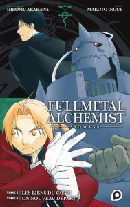 Fullmetal Alchemist - Romans 3 : Tomes 5 et 6 - Arakawa Hiromu ; Inoue Makoto