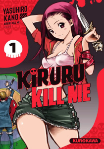 Kiruru kill me Tome 1 - Kano Yasuhiro