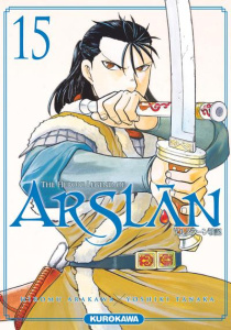 The Heroic Legend of Arslân Tome 15 - Arakawa Hiromu ; Tanaka Yoshiki ; Vautrin Fabien