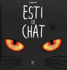 Esti de chat Tome 1 - LAPUSS'