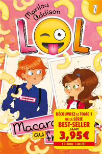 LOL Tome 1 : Macaroni au fromage - Addison Marilou ; Lapassade Roxane ; Herbage Anaïs