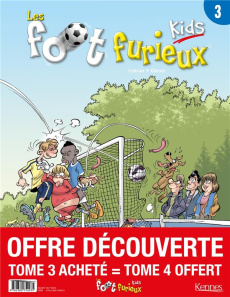 Les foot furieux kids - 2 tomes pour le prix de 1 : Tomes 3 et 4 - Lebrun André ; Gürsel