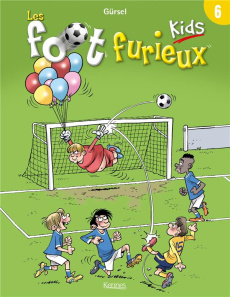 Les foot furieux kids Tome 6 - Gürsel