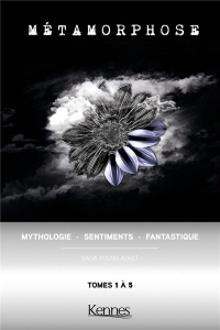 Métamorphose Saga intégrale : Coffret en 5 volumes : Tome 1, Exorde ; Tome 2, Paradis obscur ; Tome - Duflo Ericka ; Mossalim Jihanne ; Raymond Nicolas