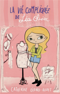 La vie compliquée de Léa Olivier Tome 18 : Liberté - Girard-Audet Catherine ; Sobieski Cassandre