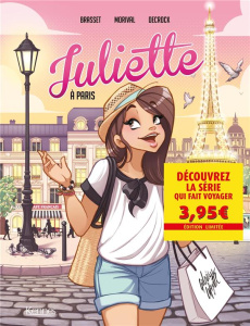 Juliette Tome 2 : Juliette à Paris - Offre découverte - Brasset ; Morival ; Decrock