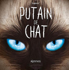 Putain de chat Tome 10 - Lapuss'