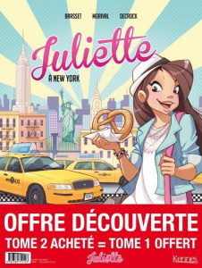 Juliette - Offre découverte : Pack Tomes 1 et 2 : New York - Paris - Brasset R.-L. ; Morival L. ; Decrock E.