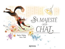 Sa Majesté mon chat Tome 2 - Talaï Anna ; Desberg Stephen