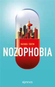 Nozophobia - Fortin Mathieu