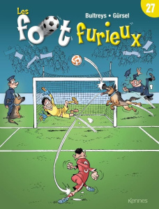 Les foot furieux Tome 27 - Bultreys Daniel