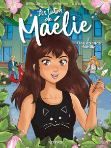 Les tutos de Maélie Tome 2 : Une étrange famille - Addison Marilou ; Morival Lisette ; Russo Luisa