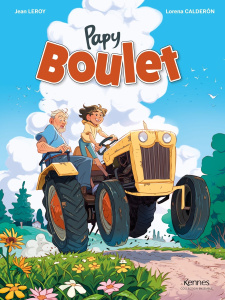 Papy Boulet - Leroy Jean ; Calderon Lorena
