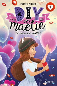 Les DIY de Maélie Tome 7 : La puce à l'oreille - Addison Marilou ; Vandal Laura