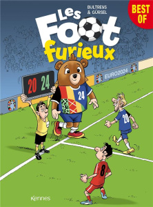 Les foot furieux Best of - GURSEL/BULTREYS