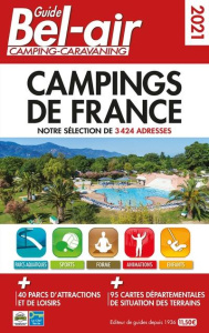 Guide Bel-Air campings de France. Edition 2021 - Azaïez Mariam