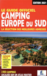 Le guide officiel camping Europe du sud. Edition 2021 - Salem Linda