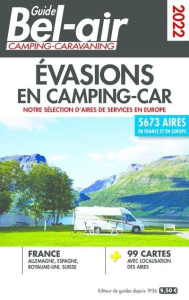 Guide Bel-air Evasions en camping-car. Edition 2022 - Salem Linda
