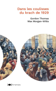 Dans les coulisses du krach de 1929 - Thomas Gordon ; Morgan-Witts Max