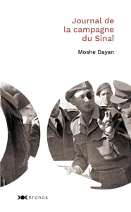 Journal de la campagne du Sinaï - Dayan Moshe ; Razoux Pierre ; Meunier Denise