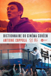 Dictionnaire du cinéma coréen - Coppola Antoine
