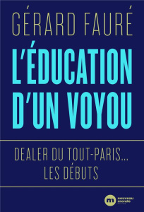 L'éducation d'un voyou - Fauré Gérard