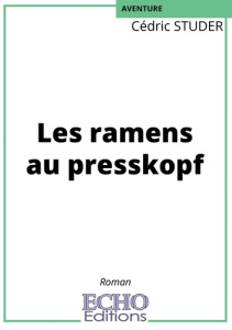 Les ramens au presskopf - Studer Cédric