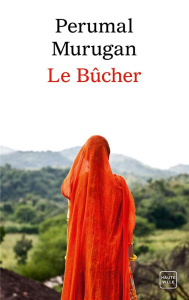 Le Bûcher - Murugan Perumal ; Ghez Emmanuelle