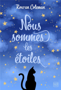 Nous sommes les étoiles - Coleman Rowan ; Allouch Claire
