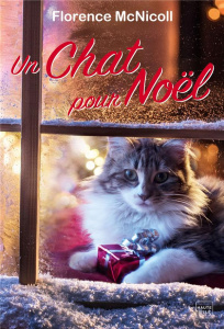 Un chat pour Noël - McNicoll Florence ; Touati Joëlle