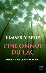 L'inconnue du lac - Belle Kimberly ; Guillaume Nathalie