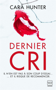 Une enquête de Adam Fawley Tome 4 : Dernier cri - Hunter Cara ; Guillaume Nathalie