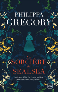 La sorcière de Sealsea - Gregory Philippa ; Lefort Mathias