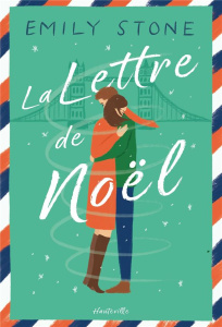 La lettre de Noël - Stone Emily ; Robert Benoît