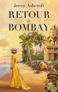Retour à Bombay - Ashcroft Jenny ; Baert Sébastien